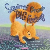 bokomslag Squirrel Draws Big Feelings