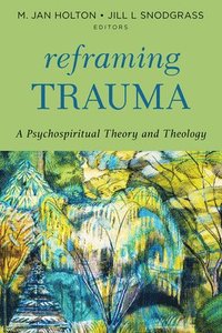bokomslag Reframing Trauma