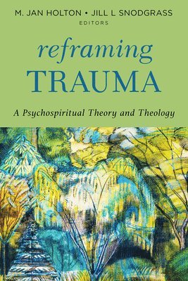 Reframing Trauma 1