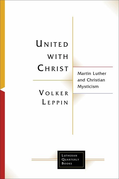 Volker Leppin - United with Christ, Häftad