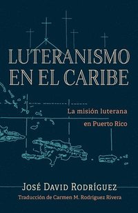 bokomslag Luteranismo en el Caribe