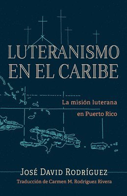 bokomslag Luteranismo en el Caribe