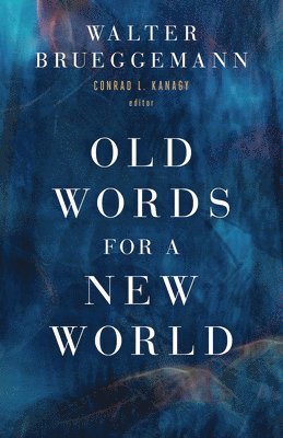 Old Words for a New World 1