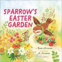 bokomslag Sparrow's Easter Garden