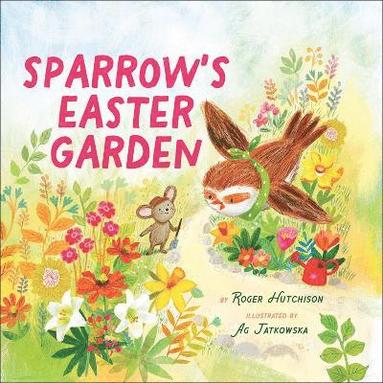 bokomslag Sparrow's Easter Garden