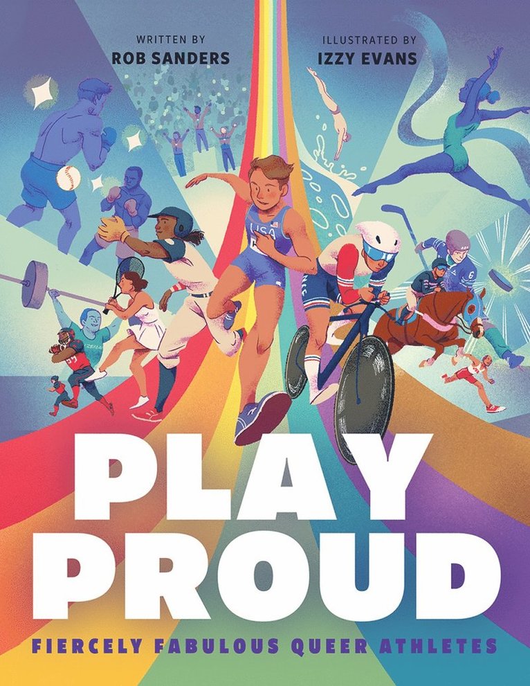 Rob Sanders - Play Proud, Inbunden