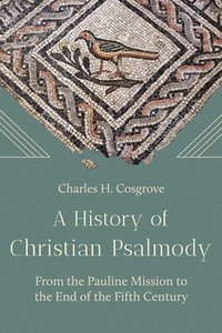 bokomslag A History of Christian Psalmody