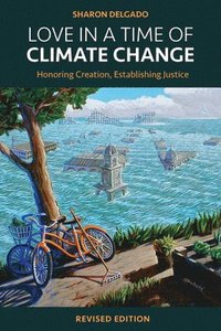 bokomslag Love in a Time of Climate Change