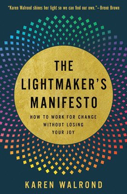 bokomslag The Lightmaker's Manifesto