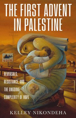 The First Advent in Palestine 1