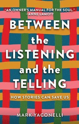 Between the Listening and the Telling 1