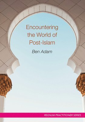 Encountering the World of Post-Islam 1