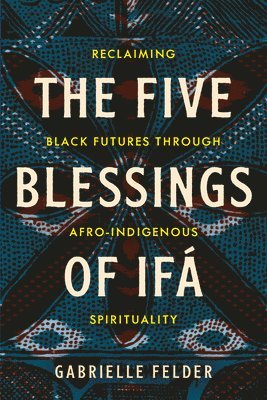 bokomslag Five Blessings of Ifá
