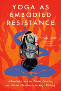 bokomslag Yoga as Embodied Resistance