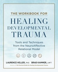 bokomslag Workbook for Healing Developmental Trauma