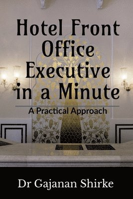 Hotel Front Office Executive in a Minute 1