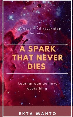 A Spark That Never Dies 1