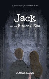 bokomslag Jack And The Ethernal Elm