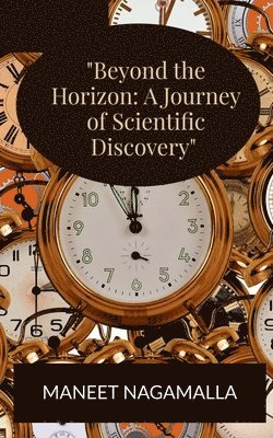 Maneet Nagamalla, Nagamalla,Maneet - "Beyond the Horizon, Häftad