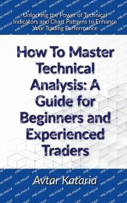 bokomslag How To Master Technical Analysis