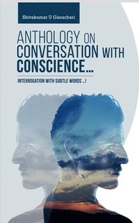 bokomslag Anthology on Conversation with Conscience...