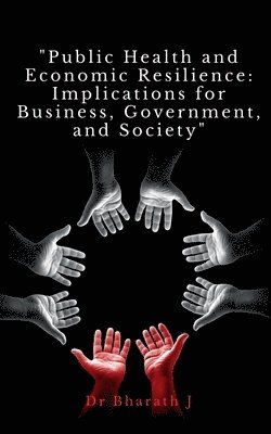 bokomslag Public Health and Economic Resilience