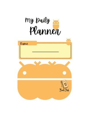 My Daily Planner: Orange Robot Undated Daily School Planner for Children- 122 Pages - Large (8.5' x 11') 1