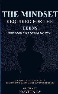 The Mindset Required for the Teens 1