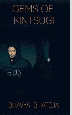 Bhavya Bhateja, Bhateja,Bhavya - Gems of Kintsugi, Häftad