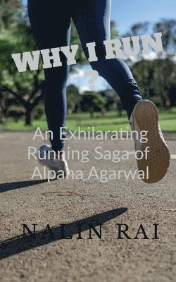 Why I Run ? 1