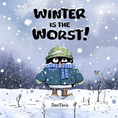 Dan Tavis - Winter Is the Worst!, Inbunden