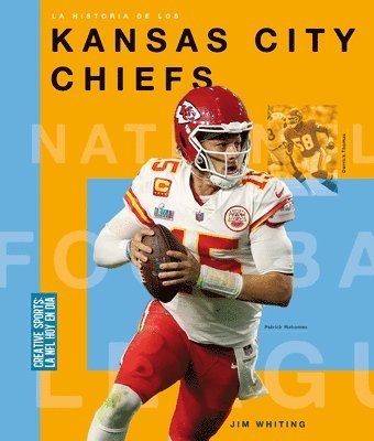 bokomslag La Historia de Los Kansas City Chiefs