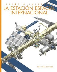 bokomslag La Estación Espacial Internacional