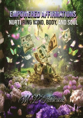 M L Ruscsak, M. L. Ruscsak, M.L. Ruscsak - Empowered Affirmations, Häftad
