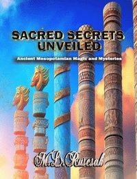 bokomslag Sacred Secrets Unveiled