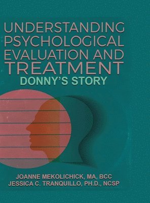 bokomslag Understanding Psychological Evaluation and Treatment