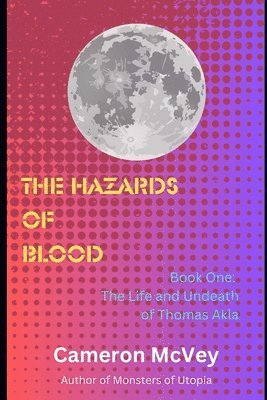 Cameron McVey - Hazards of Blood, Häftad