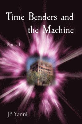 Time Benders and the Machine 1