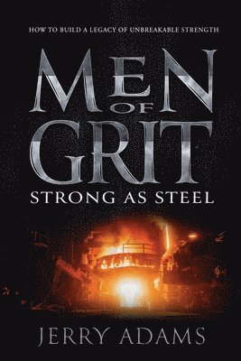 bokomslag Men of Grit - Strong as Steel