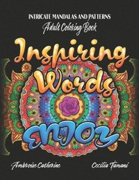 bokomslag Inspiring words - Intricate relaxing mandalas and patterns