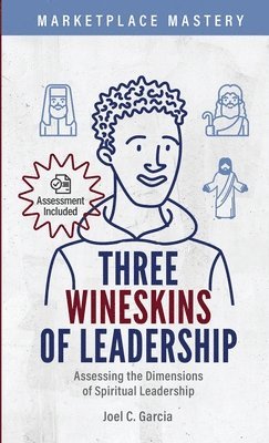 Three Wineskins of Leadership 1