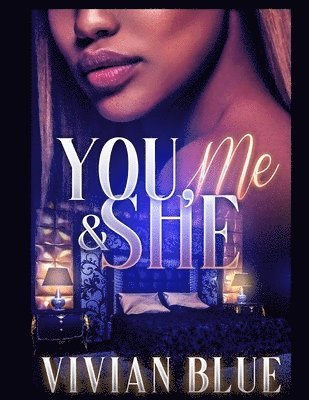 You, Me, and She: A Polyamorous Love Affair 1