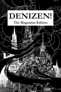 bokomslag Denizen! The Magonian Edition
