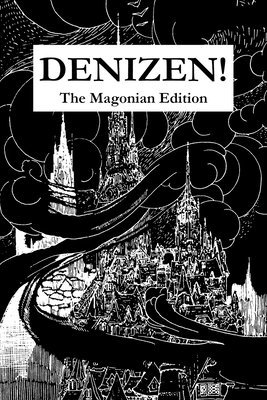 Denizen! The Magonian Edition 1