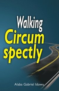 bokomslag Walking Circumspectly
