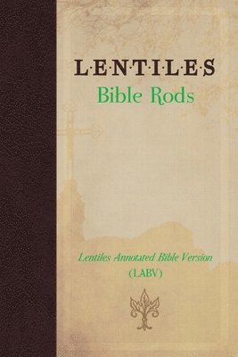 bokomslag Lentiles Bible Rods