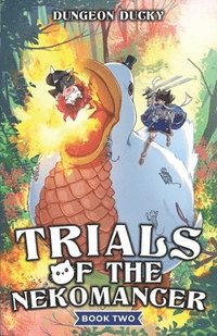 bokomslag Trials of the Nekomancer 2: A Comedy LitRPG Isekai Adventure