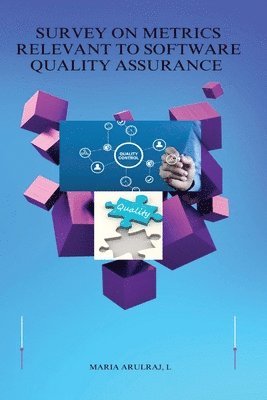 Survey On Metrics Relevant To Software Quality Assurance 1