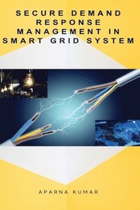 bokomslag Secure Demand Response Management in Smart Grid System