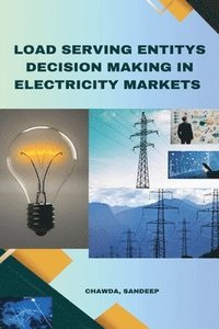 bokomslag Load Serving Entity's Decision Making in Electricity Markets
